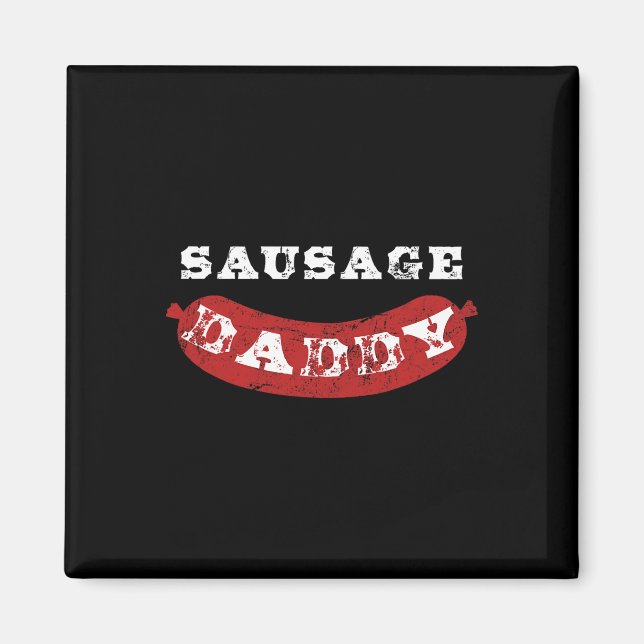 Sausage Daddy Funny Distressed Bbq Dad  Magnet (Front)
