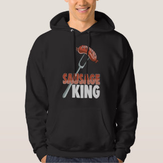 Sausage King Best Ever  Women Sausage Love Foodie  Hoodie