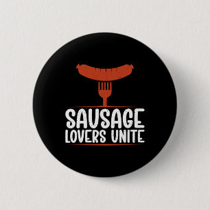 Sausage Lovers Unite Bbq 6 Cm Round Badge