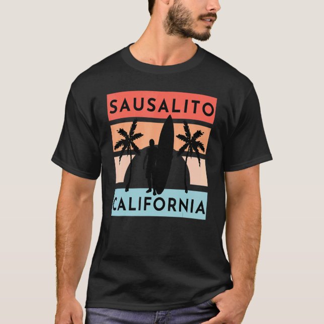Sausalito California Beach Surf Summer Vacation Vi T-Shirt (Front)