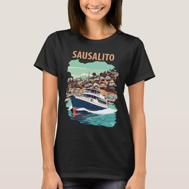 Sausalito, California T-Shirt (Front)