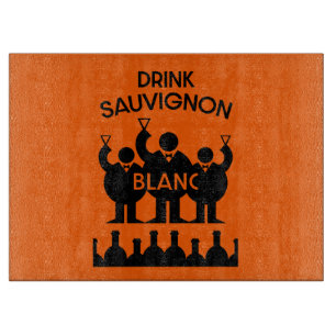Sauvignon Blanc Wine Drinker Cutting Board