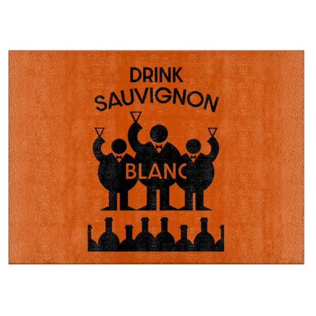 Sauvignon Blanc Wine Drinker   Cutting Board (Front)