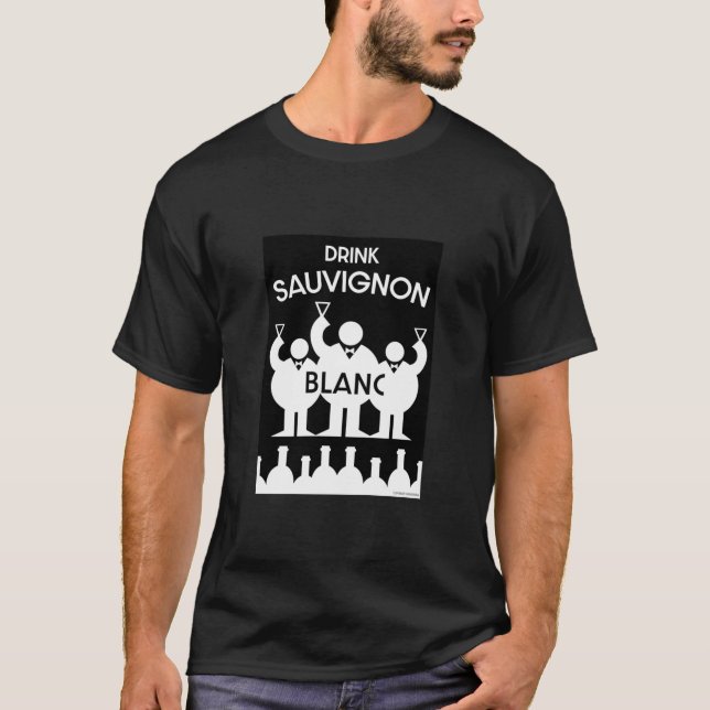 Sauvignon Blanc Wine Drinker T-Shirt (Front)