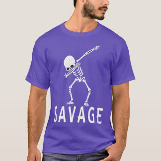 Savage Dabbing skeleton  T-Shirt