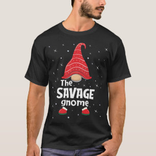 Savage Gnome Family Matching Christmas Funny Gift  T-Shirt