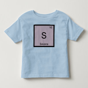 Savana Name Chemistry Element Periodic Table Toddler T-Shirt