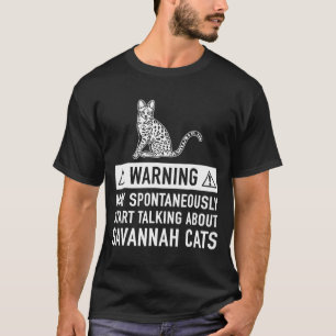 Savannah Cat Owner Idea T-Shirt