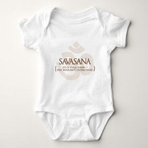 Savasana It's A Yoga Thing You Wouldn't Understand Baby Bodysuit