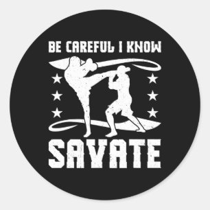 Savate Boxing French Mixed Martial Arts Kickboxing Classic Round Sticker