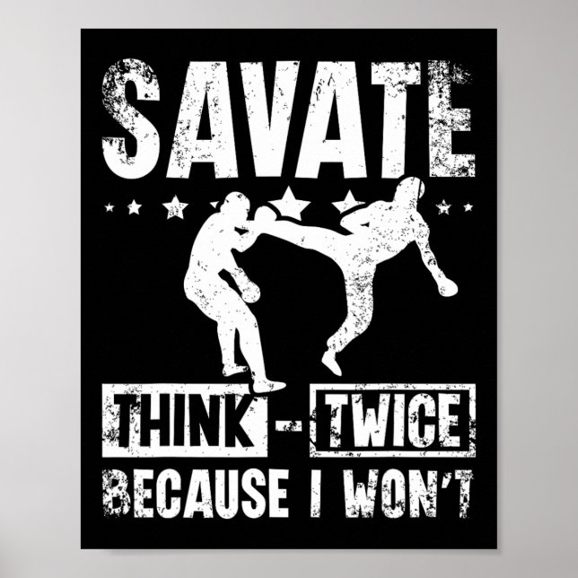Savate Think Twice Because I Won't  Poster (Front)