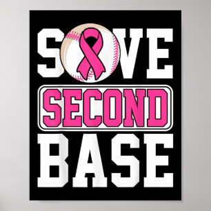 Save 2nd Base Baseball Player Breast Cancer Awaren Poster