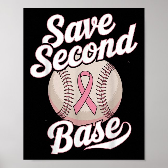 Save 2nd Base Baseball Player Breast Cancer Awaren Poster (Front)