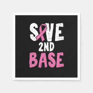 Save 2nd Base Cancer Survivor Cancer Fighter Napkin