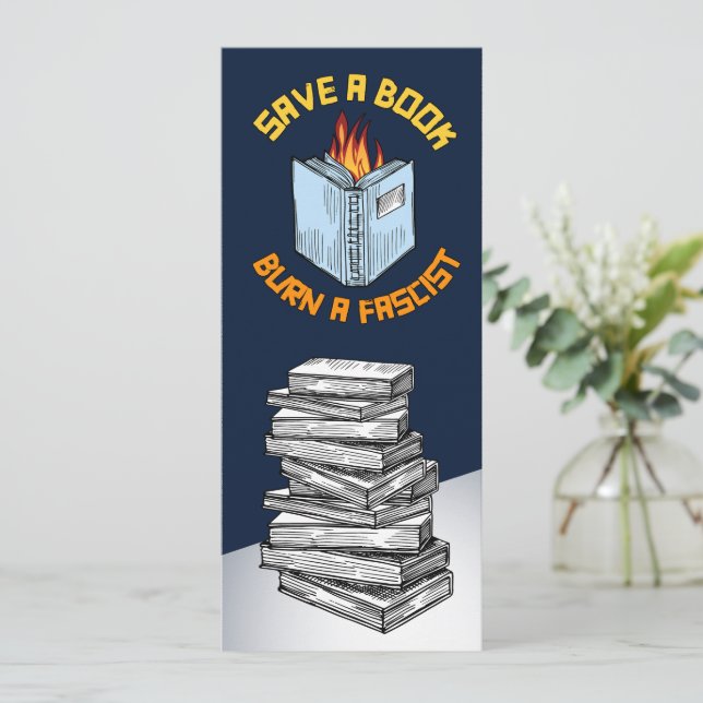Save a Book Burn a Fascist Bookmark Save The Date (Standing Front)