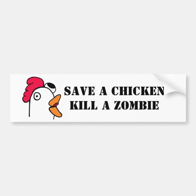 Save A Chicken Kill A Zombie Bumper Sticker (Front)