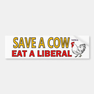 Save a Cow, Eat a liberal Bumper Sticker
