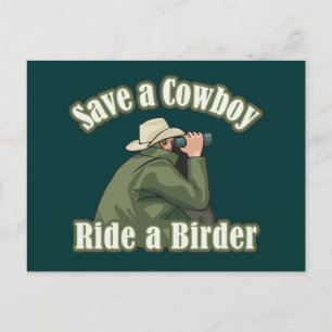 Save a Cowboy... Ride a Birder Postcard