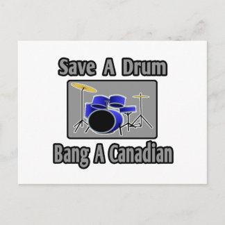 Save a Drum...Bang a Canadian Postcard