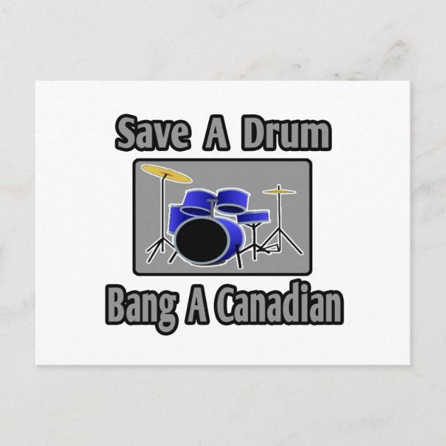 Save a Drum...Bang a Canadian Postcard (Front)