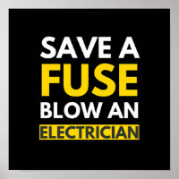 Save A Fuse Blow An Electrician