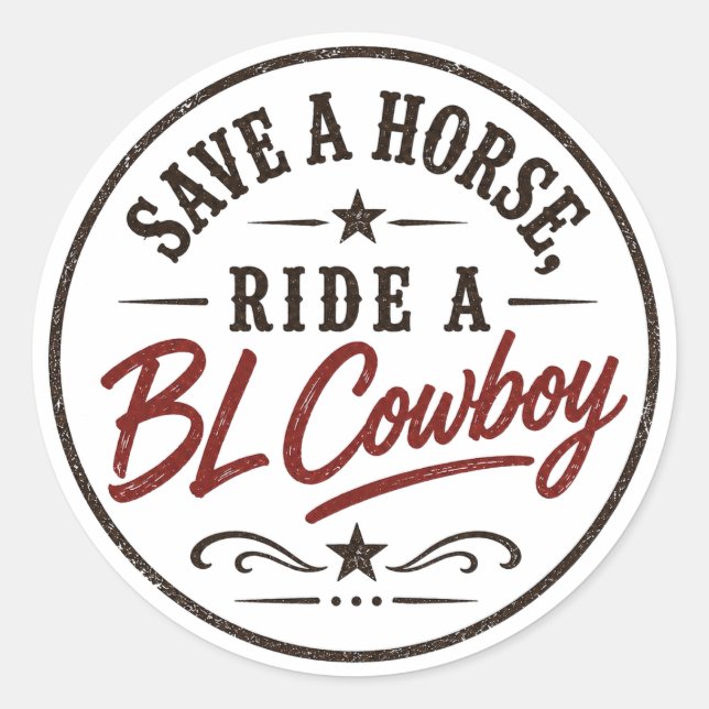 Save A Horse Ride a BL Cowboy Sticker (Front)