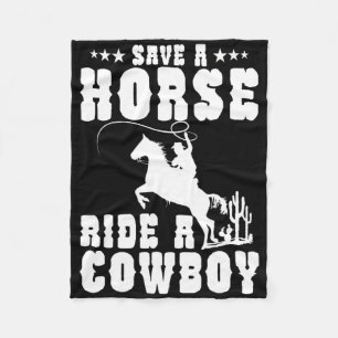 Save A Horse Ride A Cowboy Funny Horse Riding Men' Fleece Blanket