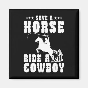Save A Horse Ride A Cowboy Funny Horse Riding Men' Magnet