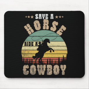 Save A Horse Ride A Cowboy Funny Horse Riding Men' Mouse Pad
