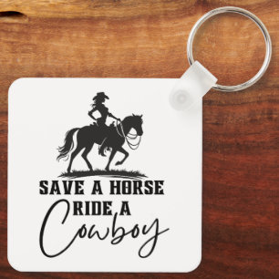 Save a Horse Ride a Cowboy Key Ring