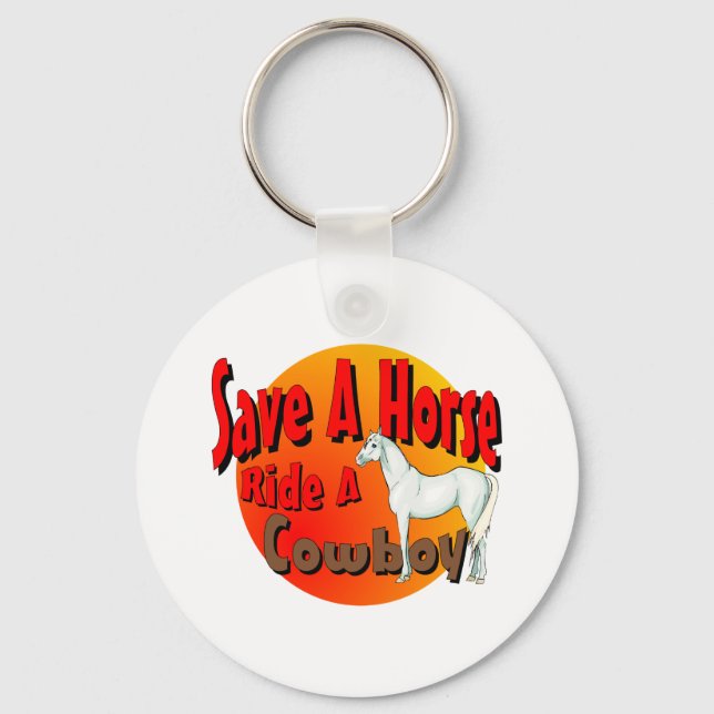 Save A Horse Ride A Cowboy Key Ring (Front)