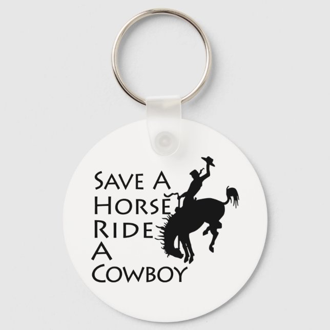 Save A Horse Ride A Cowboy Key Ring (Front)