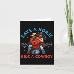 Save A Horse Ride A Cowboy King Queen Black Cowboy Card