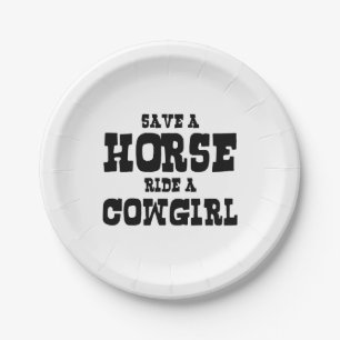 SAVE A HORSE RIDE A COWGIRL PAPER PLATE