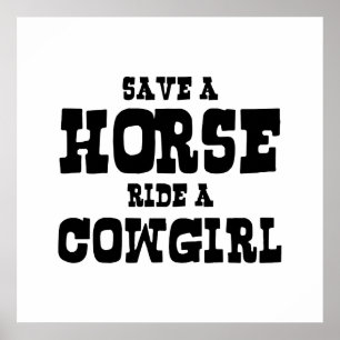 SAVE A HORSE RIDE A COWGIRL POSTER