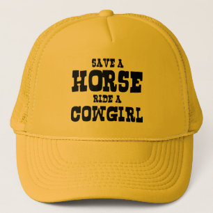 SAVE A HORSE RIDE A COWGIRL TRUCKER HAT