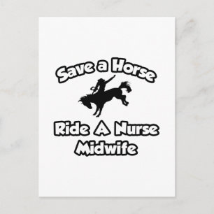 Save a Horse, Ride a Nurse Midwife Postcard
