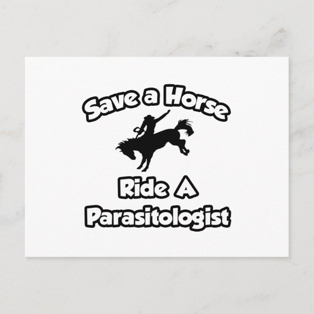 Save a Horse, Ride a Parasitologist Postcard (Front)
