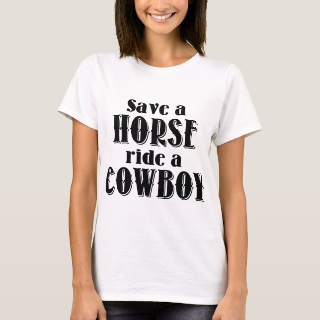 Save A Horse T-Shirt (Front)
