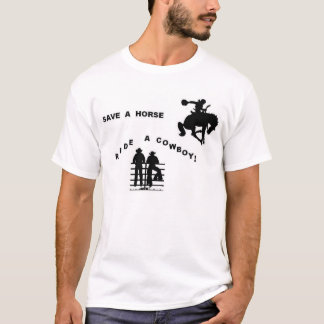 Save a horse... T-Shirt