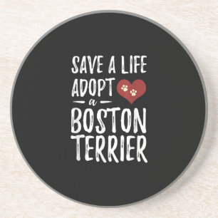 Save a Life Adopt a Boston Terrier for Rescue Dog Coaster