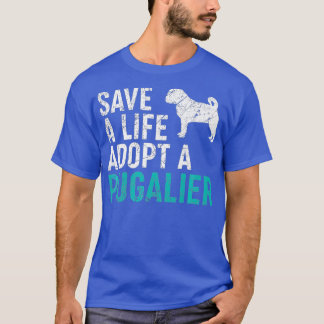 Save a Life adopt a Dog rescue Pugalier Dog T-Shirt
