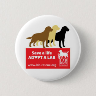 Save A Life Adopt A Lab Button