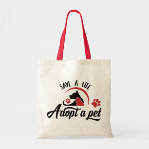Save a Life Adopt a Pet Tote Bag