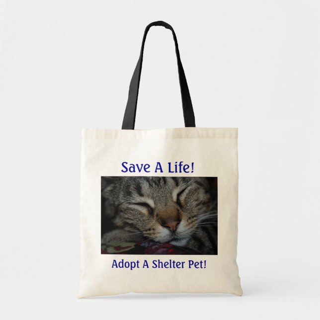 Save A Life! Adopt A Shelter Pet! Tote Bag (Front)