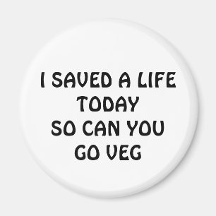 SAVE A LIFE TODAY MAGNET