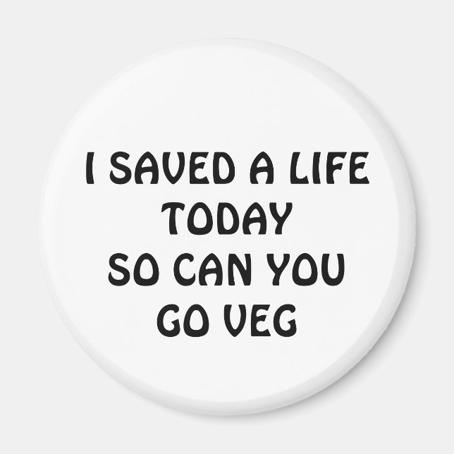 SAVE A LIFE TODAY MAGNET (Front)