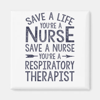 Save A Life, You're A Nurse Magnet