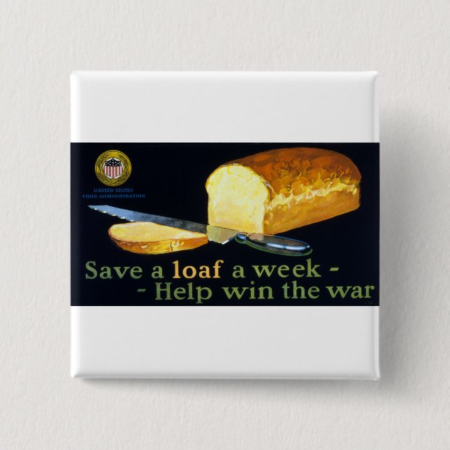 Save a Loaf a Week ~ help Win the War 15 Cm Square Badge (Front)