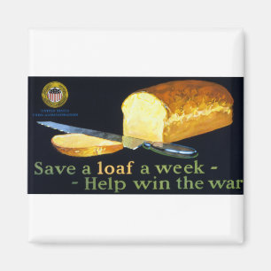 Save a Loaf a Week ~ help Win the War Magnet